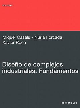 【预售】Diseno de Complejos Industriales. Fundamentos