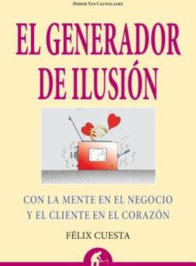 【预售】El Generador de Ilusion: Con la Mente en el Negocio