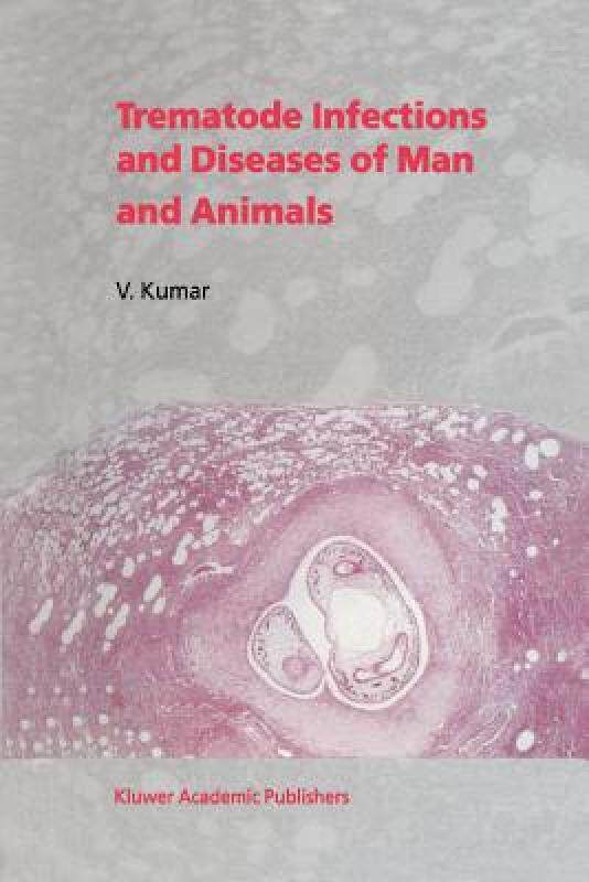 【预售】Trematode Infections and Diseases of Man and