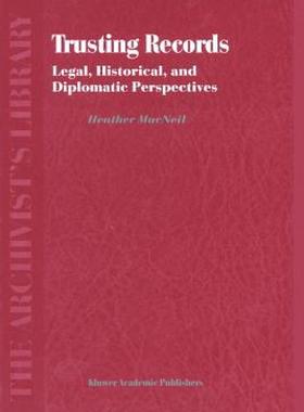 【预售】Trusting Records: Legal, Historical, and Diplomatic