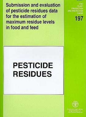 【预售】Submission and Evaluation of Pesticide Residues Data