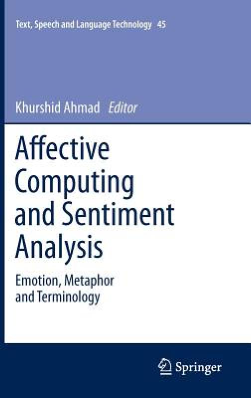 【预售】Affective Computing and Sentiment Analysis: Emotion