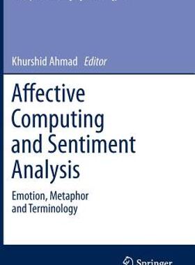 【预售】Affective Computing and Sentiment Analysis: Emotion
