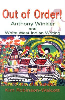【预售】Out of Order!: Anthony Winkler and White West Indian