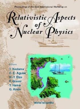 【预售】Relativistic Aspects of Nuclear Physics, Procs of
