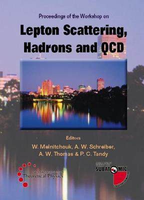 【预售】Lepton Scattering, Hadrons and QCD, Procs of the