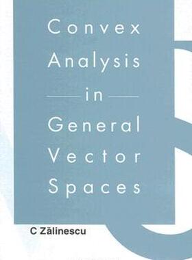 【预售】Convex Analysis in General Vector Spaces