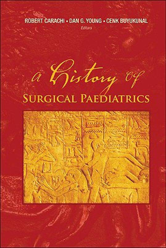 【预售】A History of Surgical Paediatrics