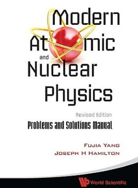 【预售】Modern Atomic and Nuclear Physics: Problems and
