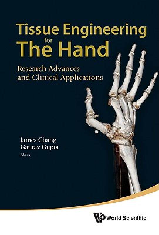 【预售】Tissue Engineering for the Hand: Research Advances