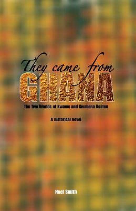 【预售】They Came from Ghana: The Two Worlds of Kwame and