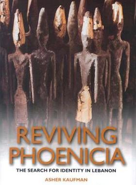 【预售】Reviving Phoenicia: In Search of Identity in