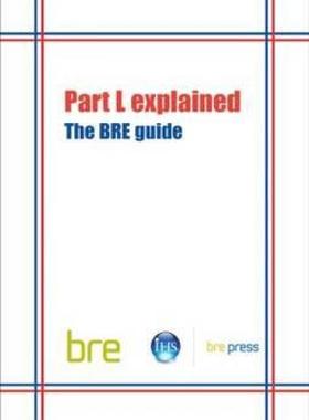 【预售】Part L Explained: The Bre Guide (Br 489)