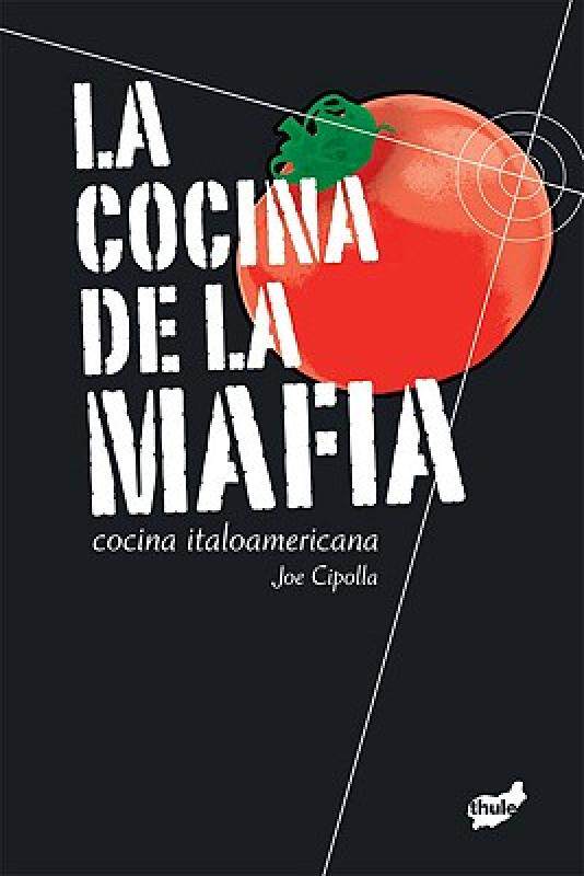 【预售】La Cocina de la Mafia: Cocina Italoamericana