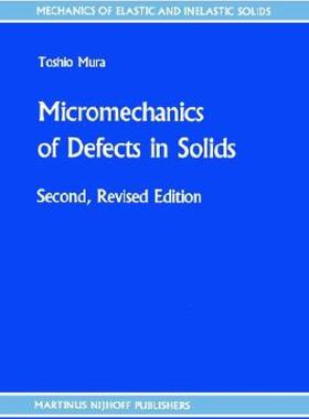 【预售】Micromechanics of Defects in Solids