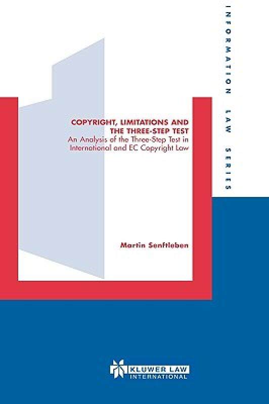 【预售】Copyright, Limitations and the Three-Step Test: An