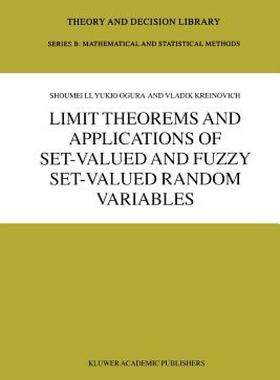 【预售】Limit Theorems and Applications of Set-Valued and