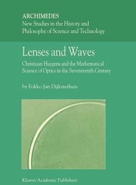 【预售】Lenses and Waves: Christiaan Huygens and the
