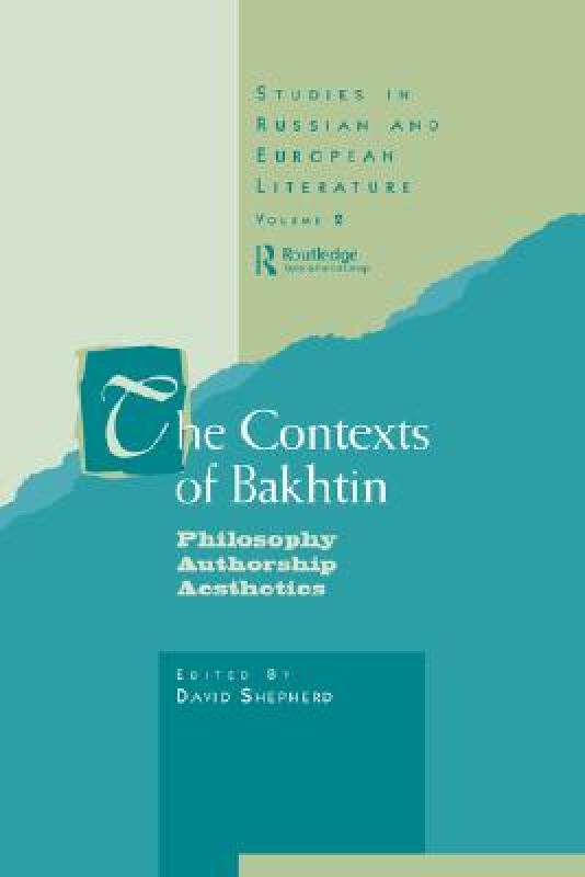 【预售】The Contexts of Bakhtin: Philosophy, Authorship
