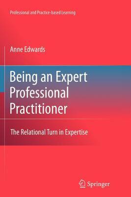 【预售】Being an Expert Professional Practitioner: The