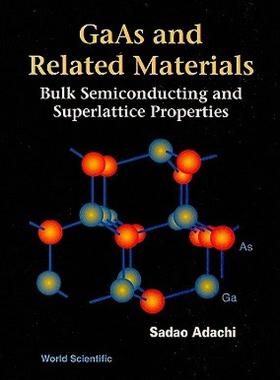 【预售】GaAs and Related Materials: Bulk Semiconducting and
