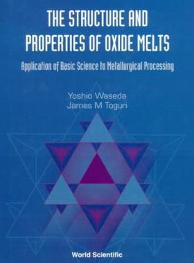 【预售】The Structure and Properties of Oxide Melts: