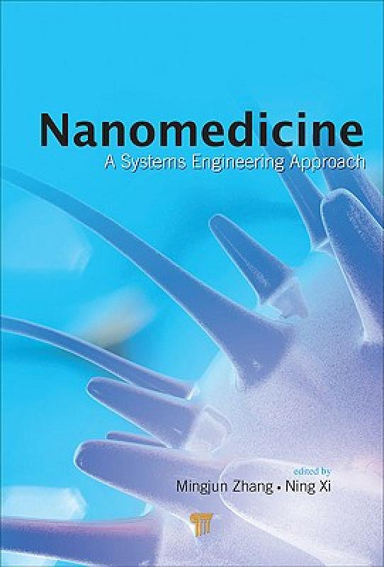 【预售】Nanomedicine: A Systems Engineering Approach