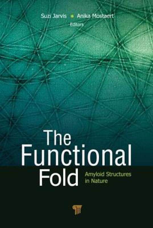 【预售】the functional fold: amyloid structures in nature