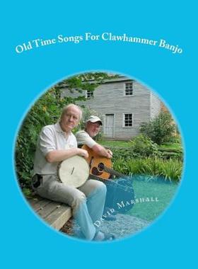 【预售】Old Time Songs for Clawhammer Banjo