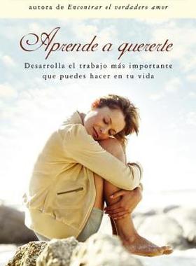 【预售】Aprende a Quererte: Desarrolla El Trabajo Mas