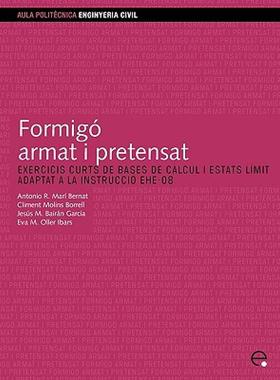 【预售】Formig Armat I Pretensat. Exercicis Curts de Bases