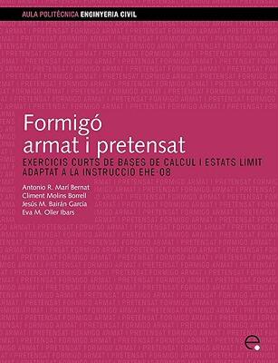 【预售】Formig Armat I Pretensat. Exercicis Curts de Bases