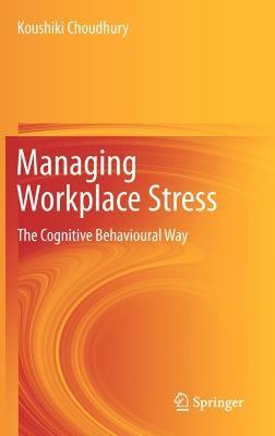 【预售】Managing Workplace Stress: The Cognitive Behavioural