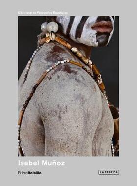 【预售】Isabel Munoz: Photobolsillo