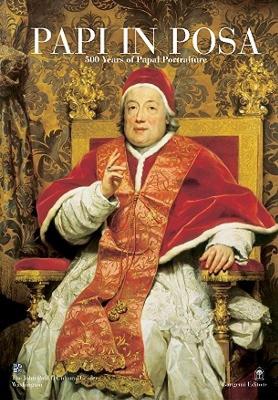 【预售】Papi in Posa: 500 Years of Papal Portraiture
