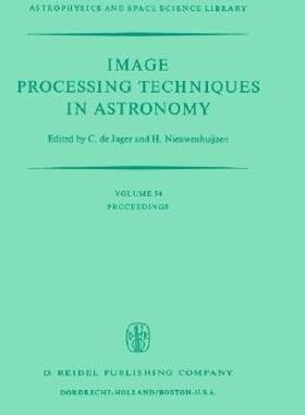 【预售】Image Processing Techniques in Astronomy:
