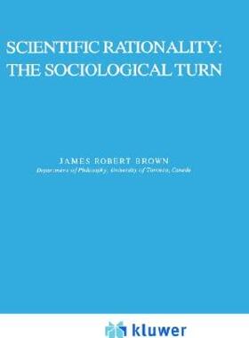 【预售】Scientific Rationality: The Sociological Turn
