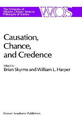 【预售】Causation, Chance and Credence: Proceedings of the