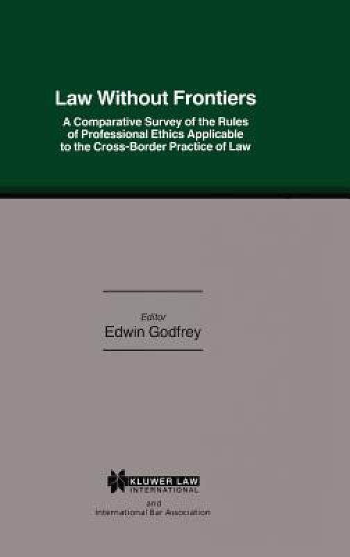 【预售】Law W/O Frontiers Comp Survey of Rules Prof Ethics