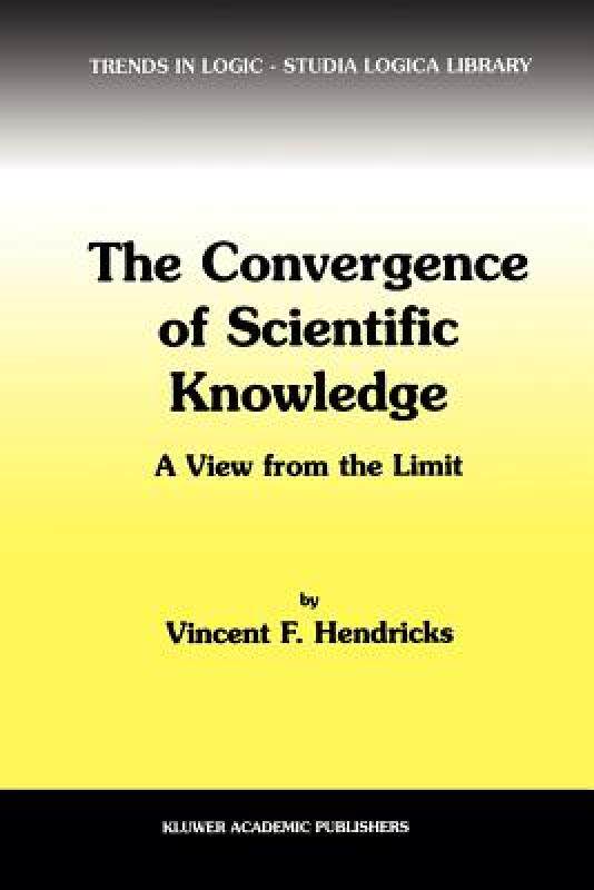 【预售】The Convergence of Scientific Knowledge: A View from