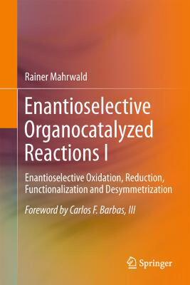【预售】Enantioselective Organocatalyzed Reactions I: