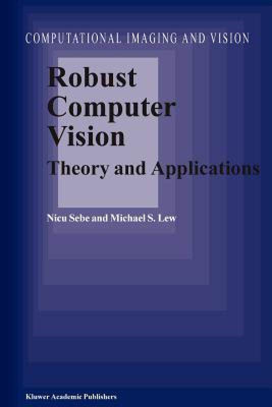 【预售】Robust Computer Vision: Theory and Applications