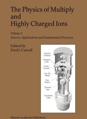 【预售】The Physics of Multiply and Highly Charged Ions: