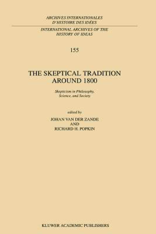 【预售】The Skeptical Tradition Around 1800: Skepticism in