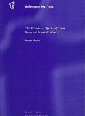 【预售】The Economic Effects of Trust: Theory and Empirical