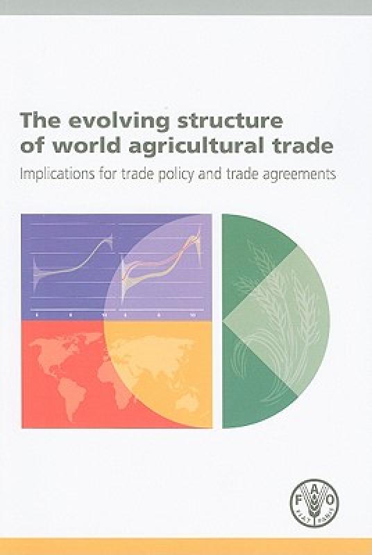 【预售】The Evolving Structure of World Agricultural Trade:
