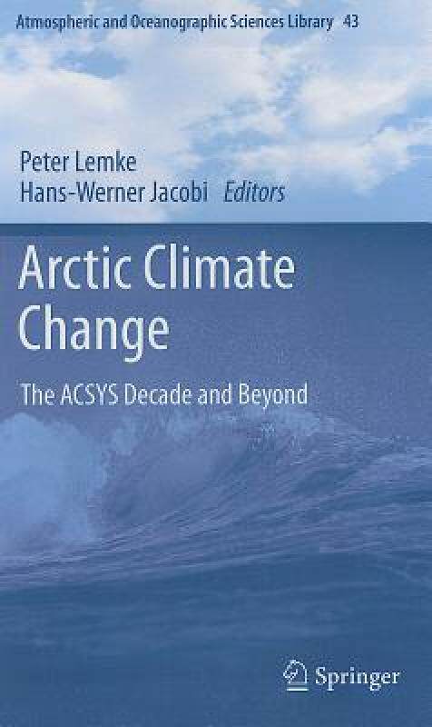 【预售】Arctic Climate Change: The ACSYS Decade and Beyond