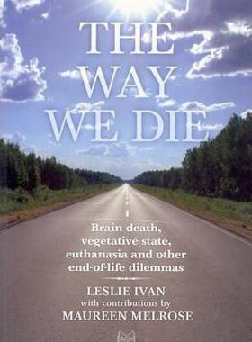 【预售】The Way We Die: Brain Death, Vegetative State