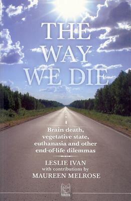 【预售】The Way We Die: Brain Death, Vegetative State
