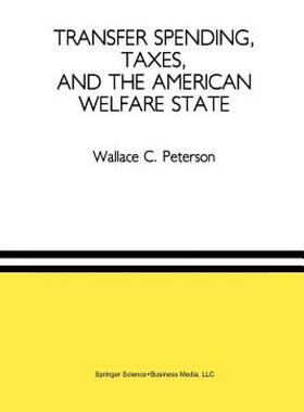 【预售】Transfer Spending, Taxes, and the American Welfare